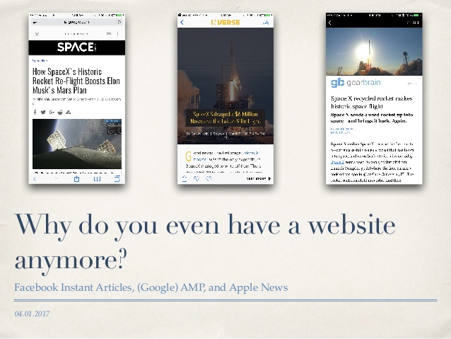 facebook-instant-articles-google-amp-and-apple-news-why-do-you-even-have-a-website-anymore-1-638