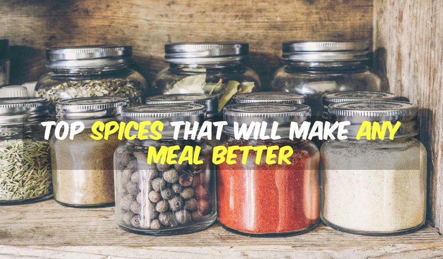 Spices Make Meals Better