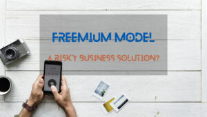 Freemium Model Challenges Solutions Ideas
