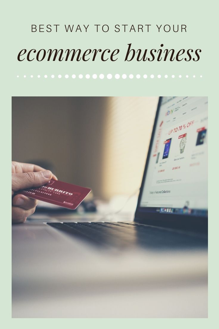 Best way to start your ecommerce business