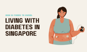 High GI Foods to Avoid Living with Diabetes in Singapore