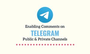 Enable comments telegram public private channels