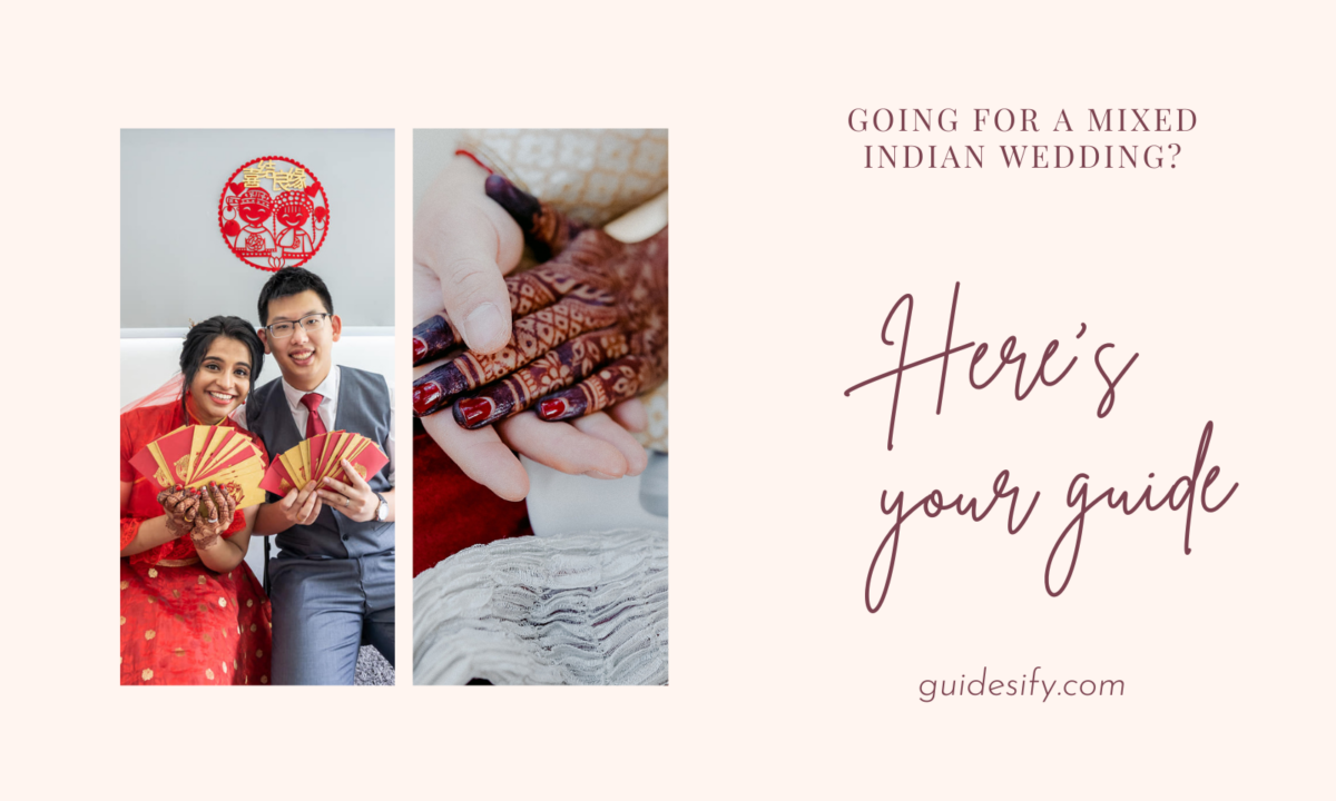 Going for a Mixed Indian Wedding And Not Sure What to Do Here's How Cover