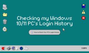 Checking my Windows 10/11 PC's Login History