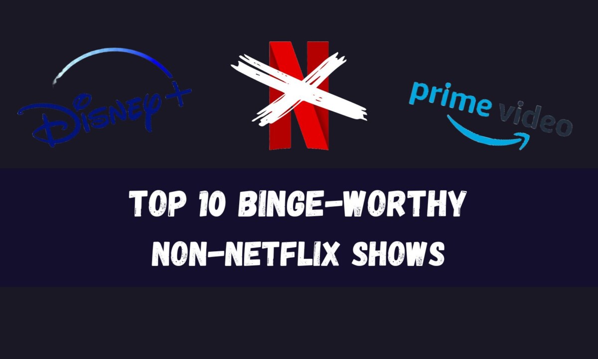 Top 10 Binge-Worthy Non-Netflix Shows