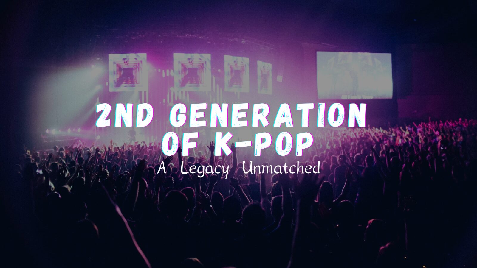 2nd Generation of K-Pop